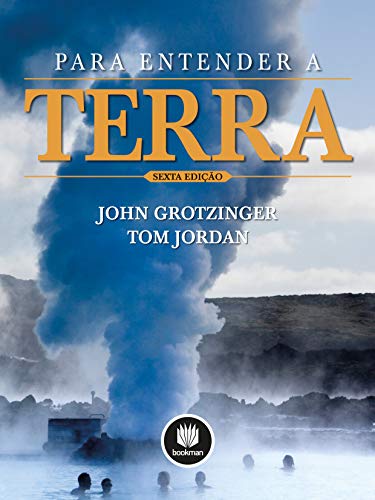 Para Entender a Terra – John Grotzinger, Tom Jordan